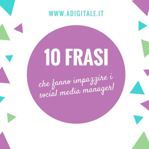 10 frasi che fanno impazzire i social media manager